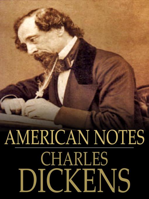 Title details for American Notes by Charles Dickens - Available